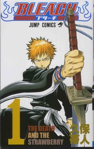 Tite Kubo - Bleach Tome 1 : The Death and the Strawberry.