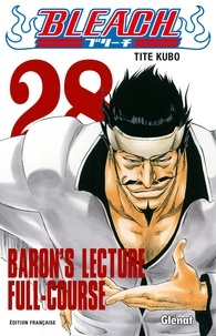 Tite Kubo - Bleach - Tome 28 - Baron's lecture Full-course.