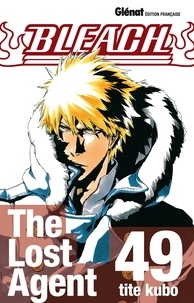 Tite Kubo - Bleach - Tome 49 - The Lost Agent.