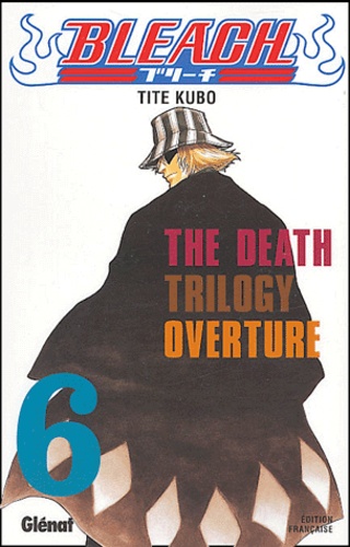 Bleach Tome 6 The Death Trilogy Overture - Occasion