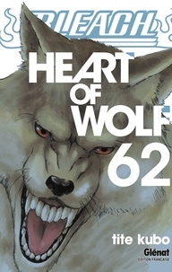 Tite Kubo - Bleach - Tome 62 - Heart of wolf.