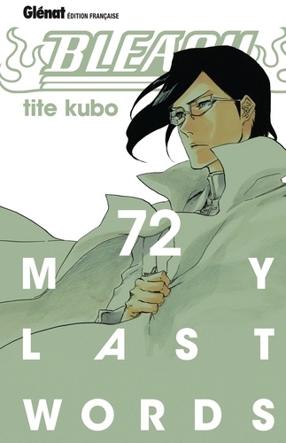 Bleach - Tome 72. My last words