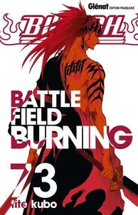 Tite Kubo - Bleach - Tome 73 - Battlefield burning.