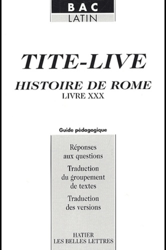  Tite-Live - Histoire De Rome. Livre Xxx, Guide Pedagogique.