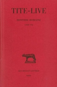  Tite-Live - Histoire romaine - Tome 8 Livre VIII.