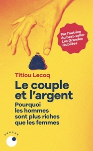 Titiou Lecoq - Le Couple et l'argent.