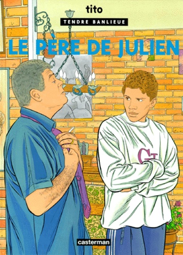  Tito - Tendre Banlieue Tome 13 : Le père de Julien.
