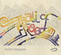 Tito Tomasi - Trail of Freedom.