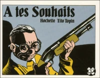 A Tes Souhaits