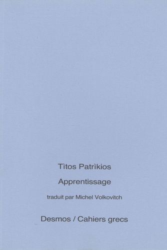 Títos Patríkios - Apprentissage - Edition bilingue français-grec.