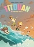  Lylian - Titouan - Tome 02 - Nouvelle vague.