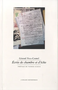 Ecrits de chambre et d'écho