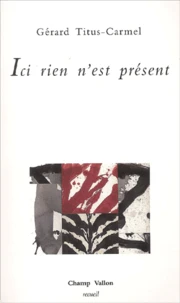 Ici Rien N'Est Present