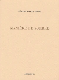 Manière de sombre