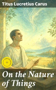 On the Nature of Things