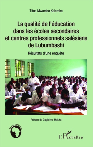La qualité de l'éducation dans les écoles secondaires et centres professionnels salésiens de Lubumbashi. Résultats d'une enquête