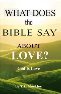 What Does the Bible Say About Love