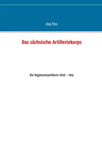 Das sächsische Artilleriekorps