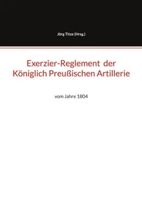 Exerzier-Reglement  der Königlich Preußischen Artillerie