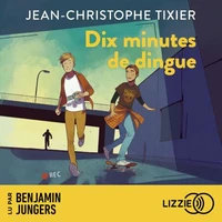 Dix minutes de dingue - Dix minutes - Tome 3