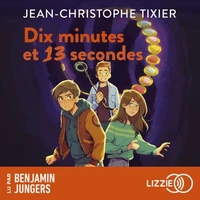 Dix minutes et 13 secondes - Dix minutes - Tome 6