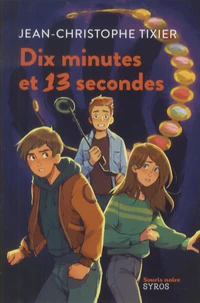 Dix minutes et 13 secondes
