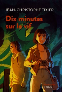 Dix minutes sur le vif