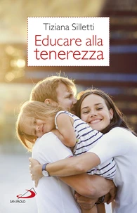 Educare alla tenerezza