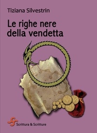 Tiziana Silvestrin - Le righe nere della vendetta.