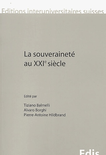 Tiziano Balmelli et Alvaro Borghi - La souveraineté au XXIe siècle.