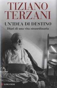 Tiziano Terzani - Un'idea di destino.
