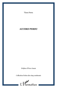 Tizou Perez - Accord perdu.