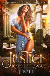 Télécharger des livres de google Justice Loses Her League  - Demigods Trilogy, #2  9798201930257 en francais