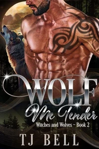 Wolf Me Tender