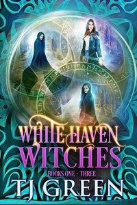  TJ Green - White Haven Witches: Books 1 -3 - White Haven Witches.