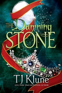  Tj Klune - The Damning Stone - Tales From Verania, #6.