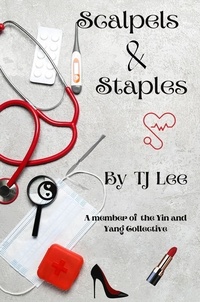  TJ Lee - Scalpels &amp; Staples - The Yin/Yang Collective.