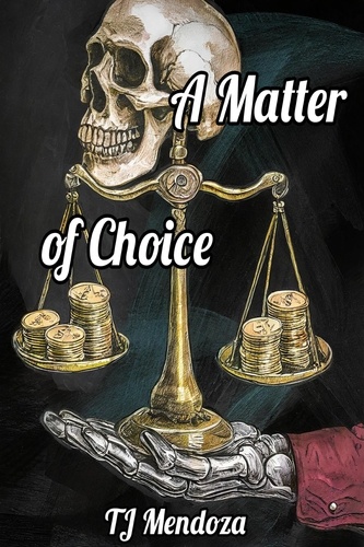  TJ Mendoza - A Matter of Choice.