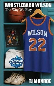 Whistleback Wilson: The Way We Play
