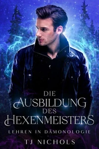 Die Ausbildung des Hexenmeisters