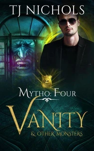 Vanity and other Monsters