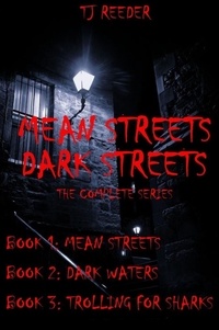  TJ Reeder - Mean Streets, Dark Streets.