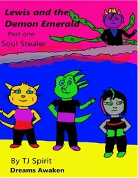 Lewis and The Demon Emerald Part one Soul Stealer