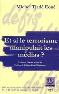 Et si le terrorisme manipulait les médias ?