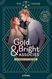 Gold, Bright &amp; Associés - 1. Le droit d'y croire