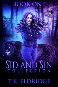  TK Eldridge - Sid &amp; Sin Collection - Book One - The Sid &amp; Sin Series, #6.