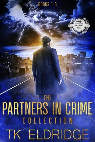  TK Eldridge - The Partners in Crime Collection - Partners in Crime, #7.