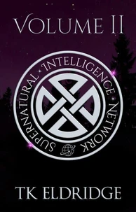 The Supernatural Intelligence Network - Volume Two
