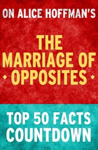 The Marriage of Opposites: Top 50 Facts Countdown