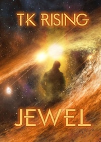  TK Rising - Jewel.